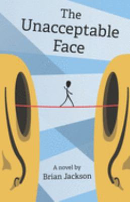 The Unacceptable Face 1097831280 Book Cover