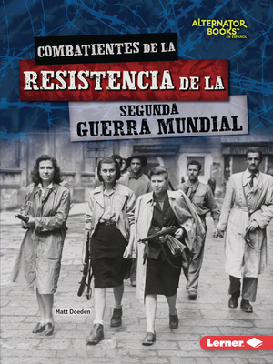 Combatientes de la Resistencia de la Segunda Gu... [Spanish] 1728478111 Book Cover