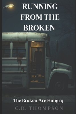 Running From The Broken B0GFCH7GVH Book Cover