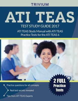 ATI TEAS Test Study Guide 2017: ATI TEAS Study ... 1635301106 Book Cover