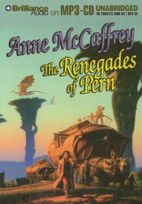 The Renegades of Pern 1597370290 Book Cover