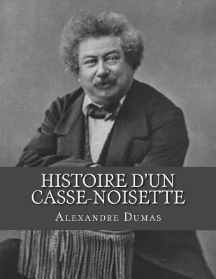 Histoire d'un Casse-noisette [French] 1530732387 Book Cover