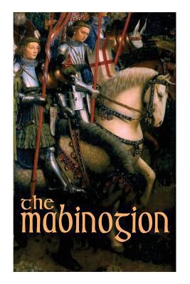 The Mabinogion: Welsh Arthurian Legends 8027330726 Book Cover