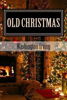 Old Christmas 1514198754 Book Cover