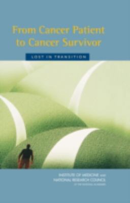 From Cancer Patient to Cancer Survivor: Lost in... 0309095956 Book Cover