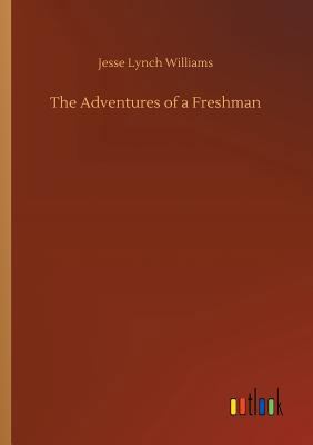 The Adventures of a Freshman 3732659828 Book Cover
