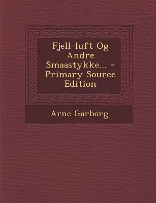 Fjell-Luft Og Andre Smaastykke... [Norwegian] 1293124915 Book Cover