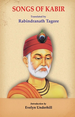 Songs of Kabir 1645604519 Book Cover