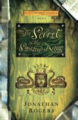 The Secret of the Swamp King 098896323X Book Cover