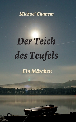 Der Teich des Teufels: Ein Märchen [German] 3347064666 Book Cover