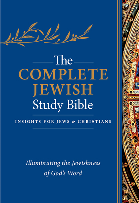 The Complete Jewish Study Bible: Illuminating t... 1683070704 Book Cover