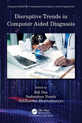 Disruptive Trends in Computer Aided Diagnosis 0367493403 Book Cover