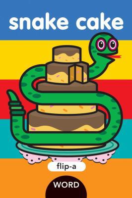 Flip-a-Word: Snake Cake 1609051734 Book Cover