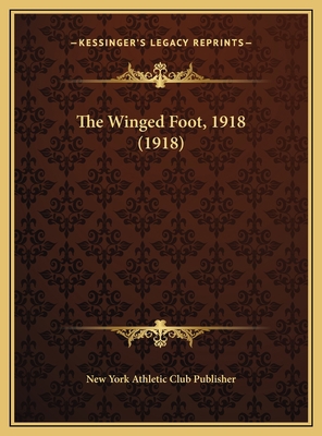 The Winged Foot, 1918 (1918) 1169704379 Book Cover