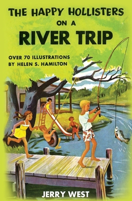 The Happy Hollisters on a River Trip 1949436357 Book Cover