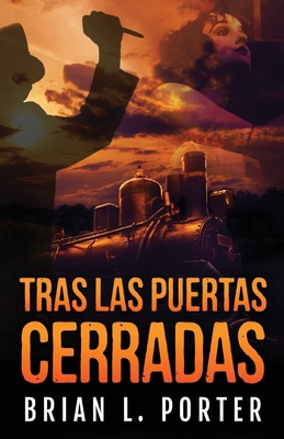 Tras Las Puertas Cerradas [Spanish] 4824184010 Book Cover