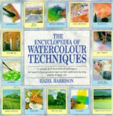 The Encyclopedia of Watercolour Techniques 0747279497 Book Cover