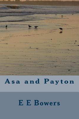 Asa and Payton 1516922131 Book Cover