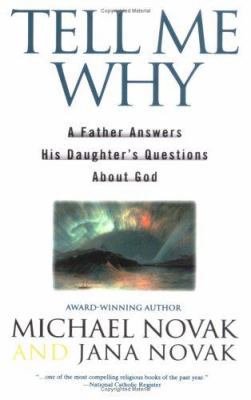 Tell Me Why: A Father Answers His Daughter's Qu... 0671018868 Book Cover