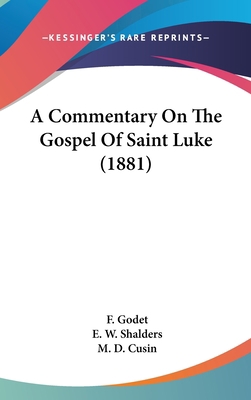 A Commentary On The Gospel Of Saint Luke (1881) 1437014798 Book Cover
