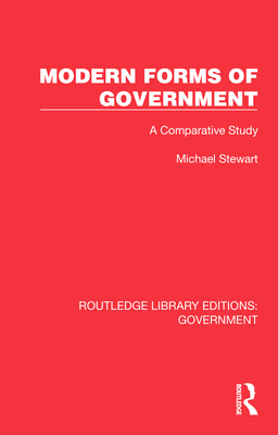 Modern Forms of Government: A Comparative Study 1032784652 Book Cover