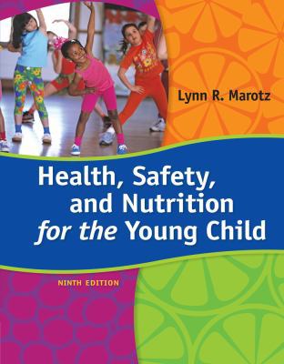 Health, Safety, and Nutrition for the Young Child 1285427335 Book Cover