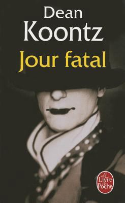 Jour Fatal [French] 2253087904 Book Cover