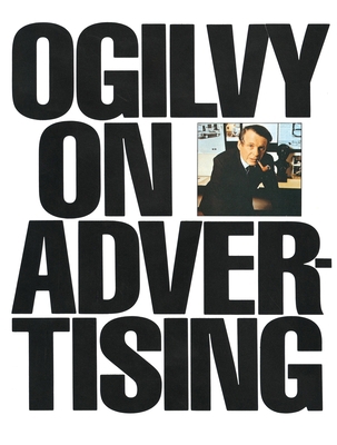 Ogilvy on Advertising B000YJFDEA Book Cover
