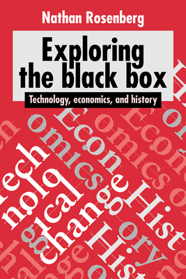 Exploring the Black Box: Technology, Economics,... 0521459559 Book Cover