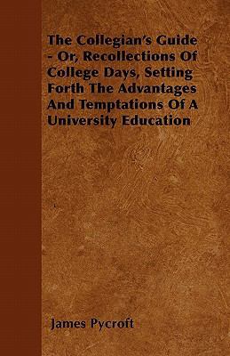 The Collegian's Guide - Or, Recollections Of Co... 1446035417 Book Cover