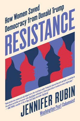 Resistance: How Women Saved Democracy from Dona... 0062982133 Book Cover
