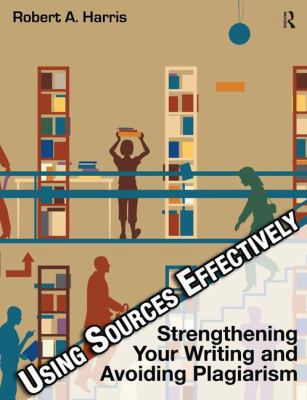 Using Sources Effectively: Strengthening Your W... 1936523353 Book Cover