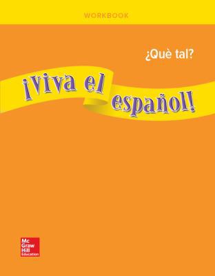 ¡Viva El Español!: ¿Qué Tal?, Workbook [Spanish] 0076029182 Book Cover