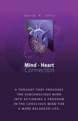 Mind-Heart Connection: A Thought That Provokes ... 1982208260 Book Cover