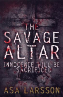 The Savage Altar 0670916862 Book Cover