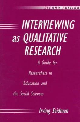 Interviewing as Qualitative Research 080773697X Book Cover