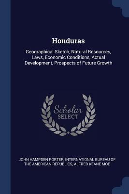 Honduras: Geographical Sketch, Natural Resource... 1376493888 Book Cover