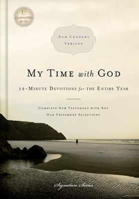 My Time with God-NCV: 15-Minute Devotions for t... 1418548871 Book Cover