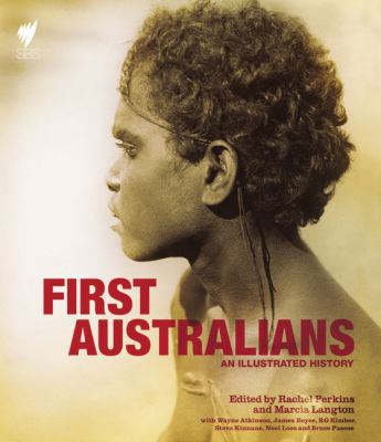 First Australians: An Illustrated History 0522853153 Book Cover