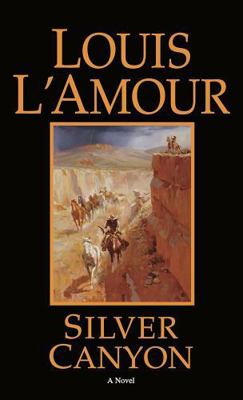 Silver Canyon (The Louis L'Amour collection) B008A1G64K Book Cover