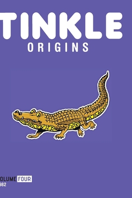 Tinkle Origins Volume 4. 1982 9387304817 Book Cover