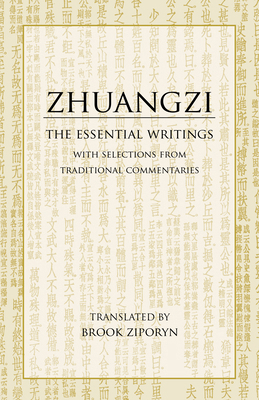Zhuangzi: The Essential Writings: With Selectio... 0872209113 Book Cover