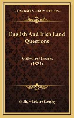 English and Irish Land Questions: Collected Ess... 1164750755 Book Cover