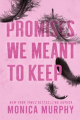 Promises We Meant to Keep 1945522364 Book Cover