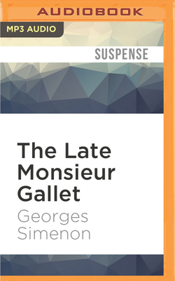 The Late Monsieur Gallet 1522634487 Book Cover