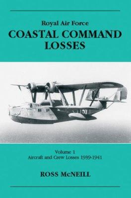 Raf Coastal Command Losses: Aircraft & Crew Los... B0092JOB96 Book Cover