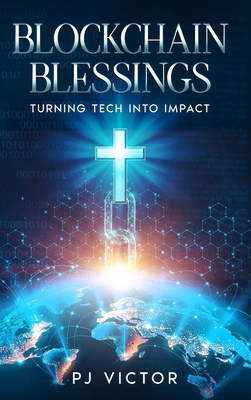 Blockchain Blessings: Turning Tech into Impact 1456670689 Book Cover