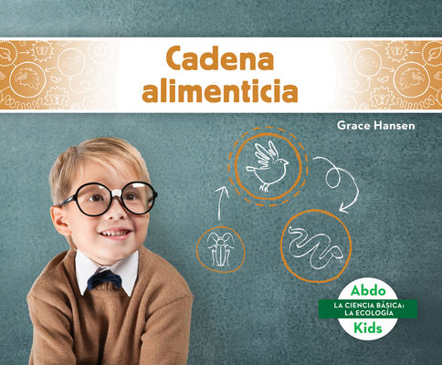 Cadena Alimenticia (Food Chains) [Spanish] 1098204336 Book Cover