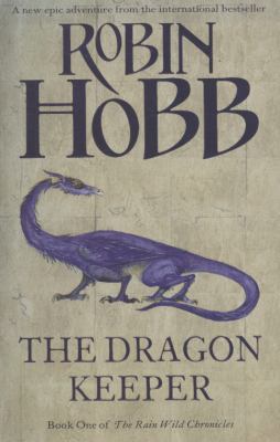 Dragon Keeper (The Rain Wild Chronicles) 0007342594 Book Cover