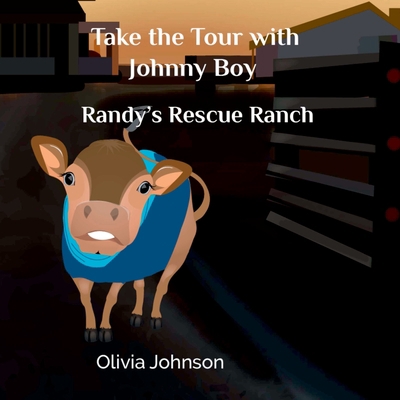 Take the Tour with Johnny Boy: Randy's Rescue R... 0359985106 Book Cover